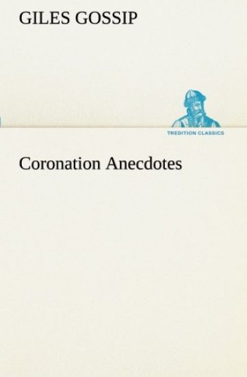 Coronation Anecdotes