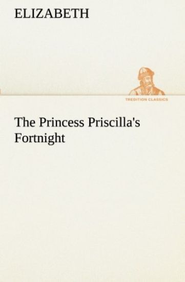 The Princess Priscilla's Fortnight