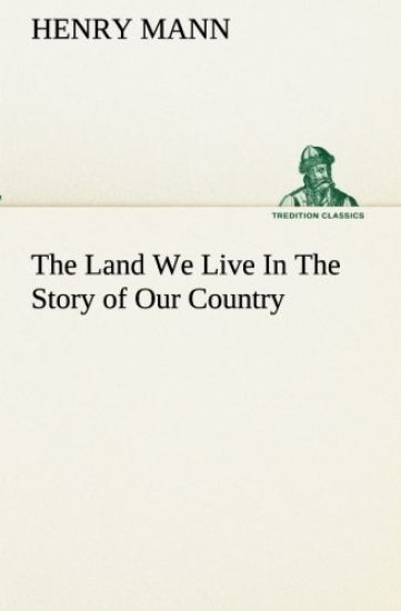 The Land We Live In The Story of Our Country