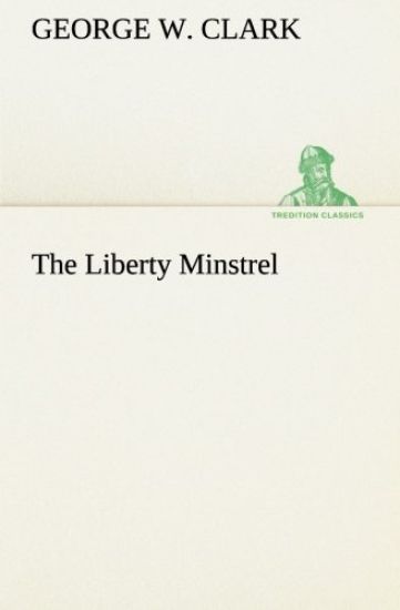 The Liberty Minstrel