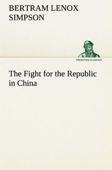 The Fight for the Republic in China