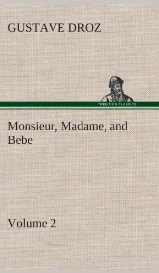 Monsieur, Madame, and Bebe - Volume 02
