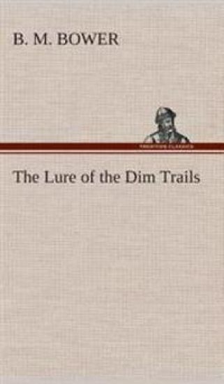 The Lure of the Dim Trails