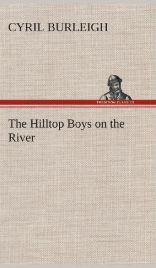 The Hilltop Boys on the River