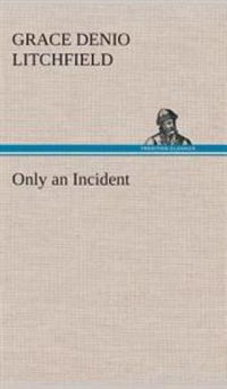Only an Incident