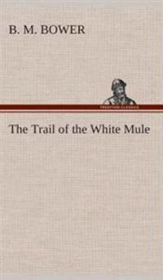 The Trail of the White Mule
