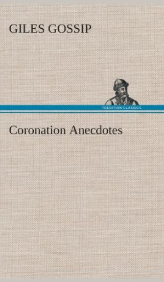 Coronation Anecdotes