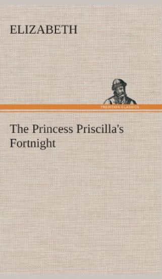 The Princess Priscilla's Fortnight
