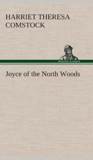 Joyce of the North Woods