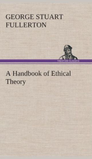A Handbook of Ethical Theory