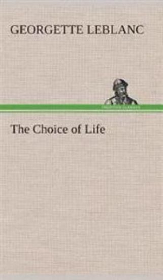 The Choice of Life