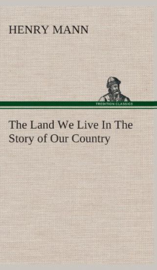 The Land We Live In The Story of Our Country
