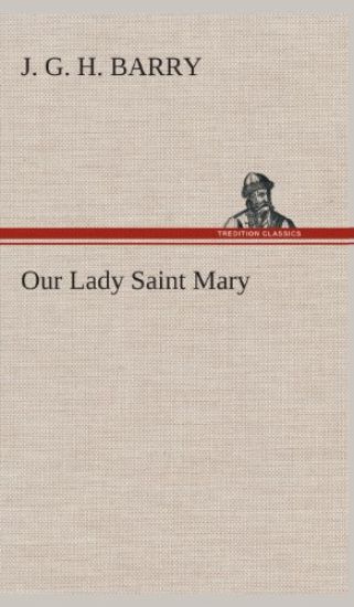 Our Lady Saint Mary