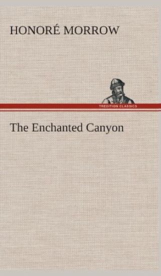The Enchanted Canyon