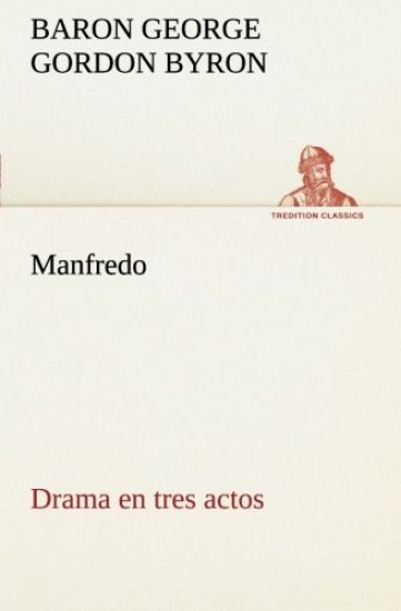 Manfredo Drama en tres actos