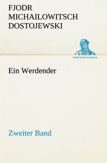 Ein Werdender - Zweiter Band