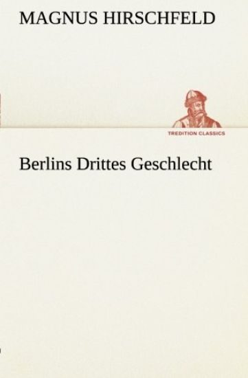 Berlins Drittes Geschlecht
