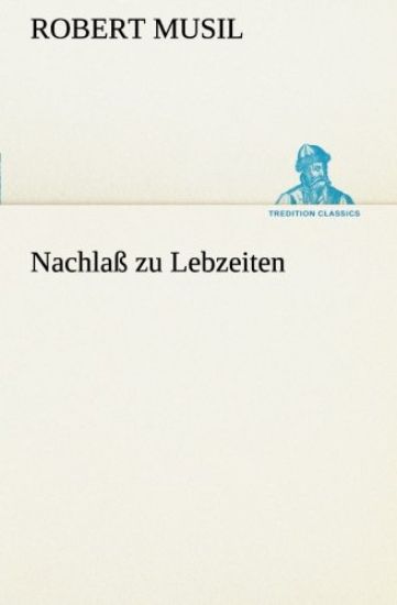 Nachlaß zu Lebzeiten