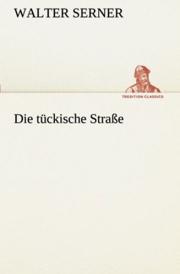 Die tückische Straße