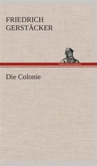 Die Colonie