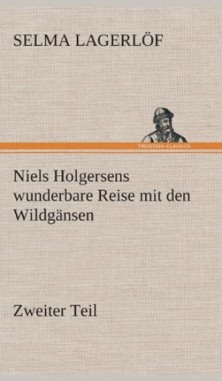 Niels Holgersens wunderbare Reise mit den Wildgänsen