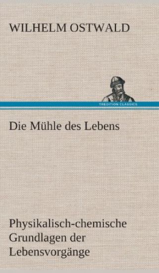 Die Mühle des Lebens