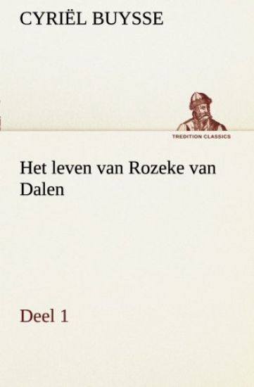Het leven van Rozeke van Dalen, deel 1