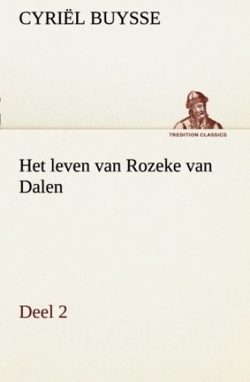 Het leven van Rozeke van Dalen, deel 2