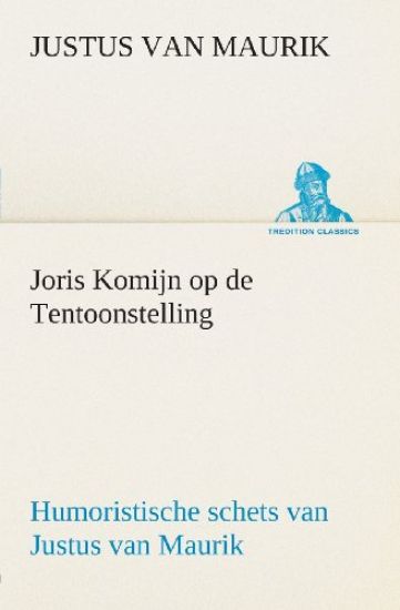 Joris Komijn op de Tentoonstelling Humoristische schets van Justus van Maurik