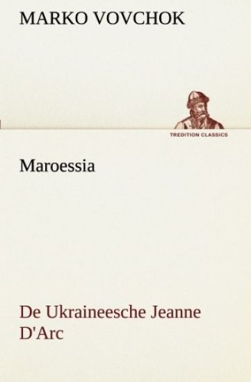 Maroessia De Ukraineesche Jeanne D'Arc