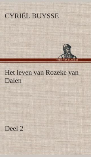 Het leven van Rozeke van Dalen, deel 2
