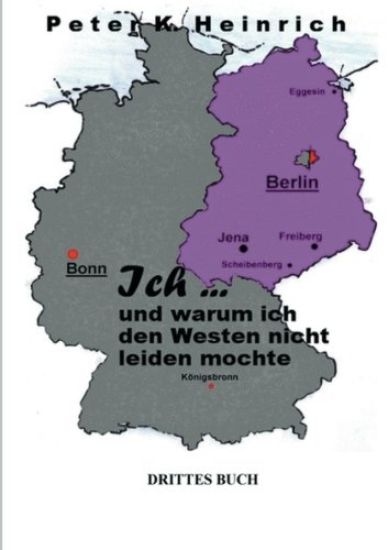 Ich ... und warum ich den Westen nicht leiden mochte