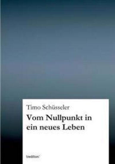 Vom Nullpunkt in ein neues Leben