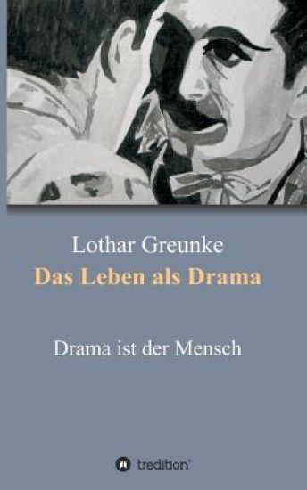 Das Leben als Drama