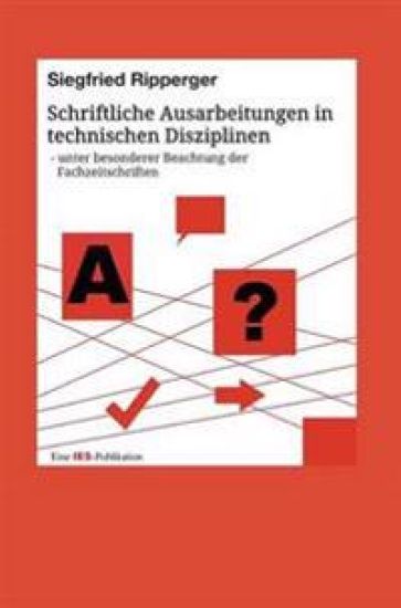 Schriftliche Ausarbeitungen in technischen Disziplinen