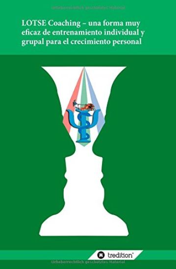 Lotse Coaching - Una Forma Muy Eficaz de Entrenamiento Individual y Grupal Para El Crecimiento Personal