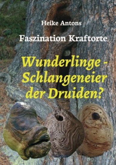 Wunderlinge - Schlangeneier der Druiden?