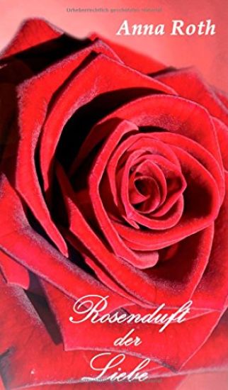 Rosenduft Der Liebe