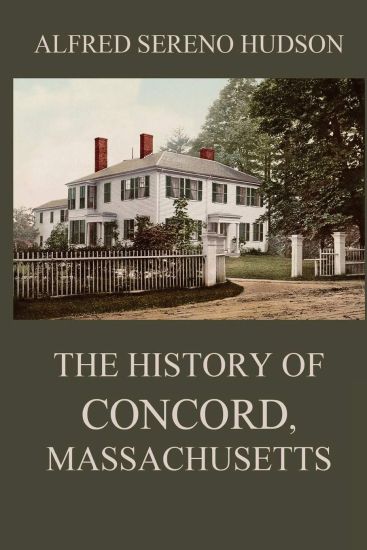 The History of Concord, Massachusetts