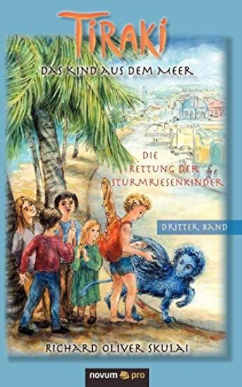 Tiraki, das Kind aus dem Meer - Band III