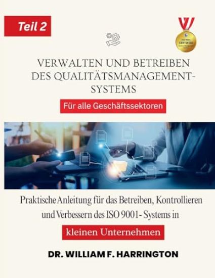 Verwalten und Betreiben des Qualitätsmanagement-systems Für alle Geschäftssektoren Teil 2