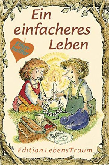 Elfenhellfer. Ein einfacheres Leben