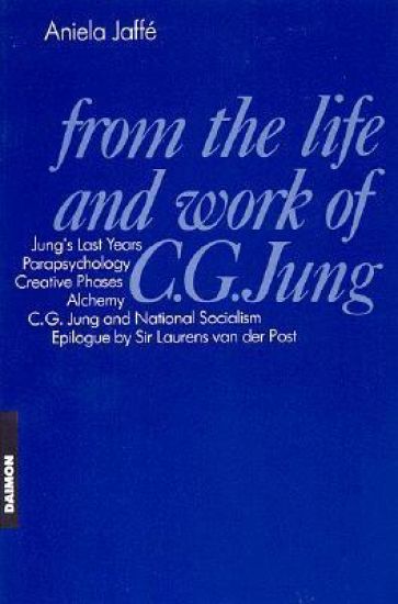 From the Life & Work C G Jung