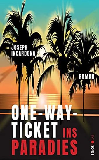 Incardona, J: One-Way-Ticket ins Paradies