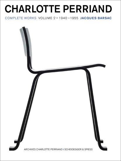 Charlotte Perriand: Volume 2