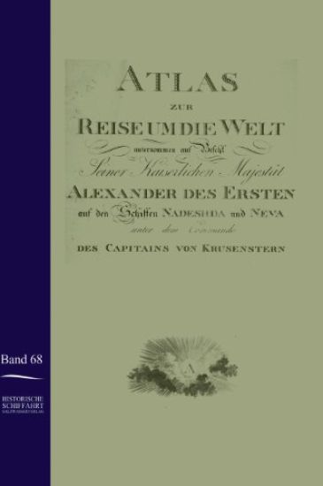 Atlas Zur Reise Um Die Welt Von Ivan Krusenstern in Den Jahren 1803-1806