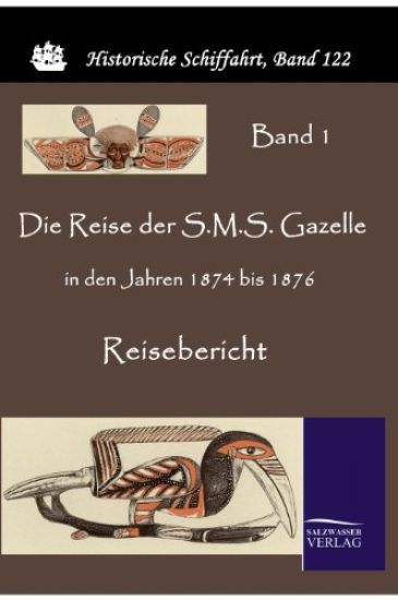Die Reise der S.M.S. Gazelle in den Jahren 1874 bis 1876