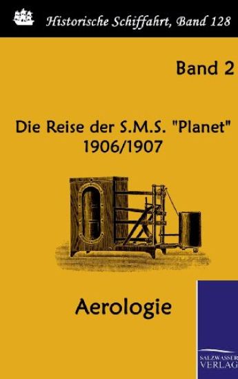 Die Reise der S.M.S. "Planet" 1906/1907