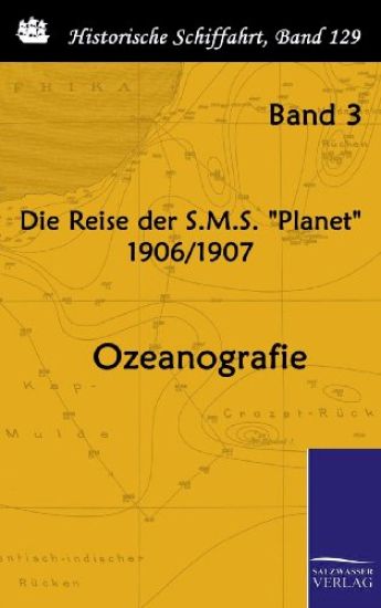 Die Reise der S.M.S. "Planet" 1906/1907