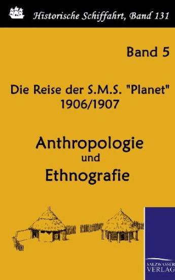 Die Reise der S.M.S. "Planet" 1906/1907